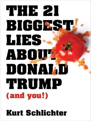 cover image of The 21 Biggest Lies about Donald Trump (and you!)